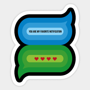 You Are My Favorite Notification Sticker